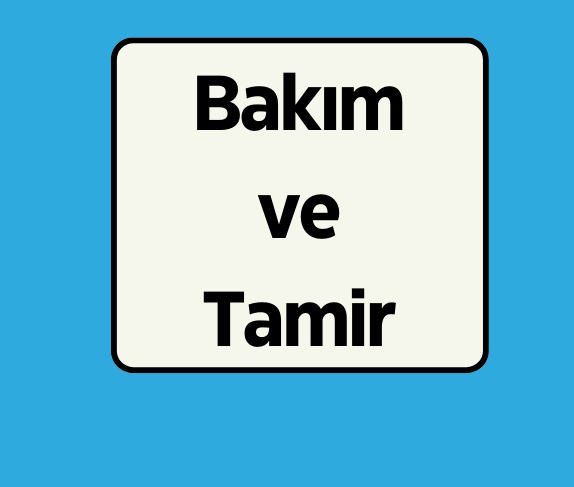 Bakım ve Tamir Ürünleri